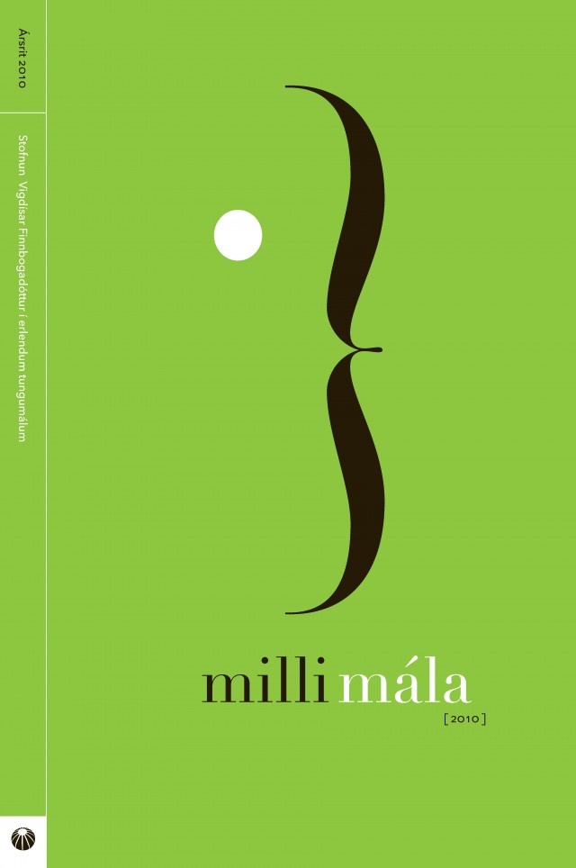 					Skoða Árg. 2 Nr. 1 (2010): Milli Mála
				